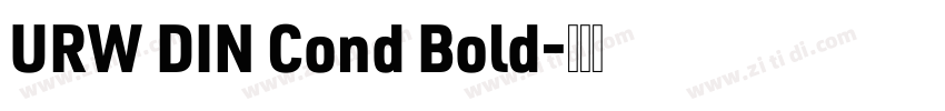 URW DIN Cond Bold字体转换